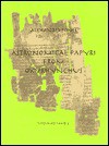 Astronomical Papyri from Oxyrhynchus (P. Oxy. 4133-4300A), Vols 1-2 (Memoirs of the APA) - Alexander Jones