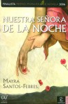 Nuestra señora de la noche - Mayra Santos-Febres