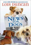 News For Dogs - Lois Duncan