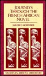 Journeys Through the French African Novel - Mildred Mortimer