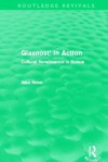 Glasnost' in Action: Cultural Renaissance in Russia. Alec Nove - Alec Nove