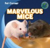 Marvelous Mice - Rose Carraway