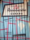 La revolución cubana: Escritos y discursos - Fidel Castro, Gregorio Selser