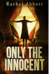 Only The Innocent - Rachel Abbott