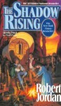 The Shadow Rising: Book Four of 'The Wheel of Time' - Robert Jordan