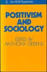 Positivism And Sociology - Anthony Giddens