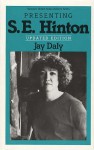 Presenting S.E. Hinton - Jay Daly