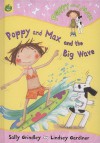 Poppy and Max and the Big Wave (Poppy & Max) - Sally Grindley