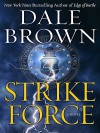 Strike Force (Patrick McLanahan, #13) - Dale Brown