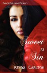 Sweet as Sin - Kenya Carlton