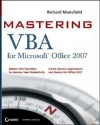 Mastering VBA for Microsoft Office 2007 - Richard Mansfield