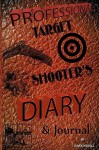 Professional Target Shooter's Diary & Journal - James Russell