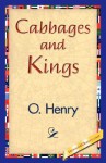 Cabbages and Kings - O. Henry