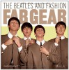 Fab Gear: The Beatles and Fashion - Paolo Hewitt