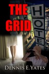 The Grid - Dennis Yates