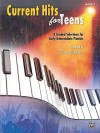 Current Hits for Teens, Book 1: 8 Graded Solutions for Early Intermediate Pianists - Dan Coates