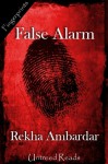 False Alarm - Rekha Ambardar