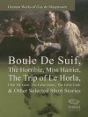 Greatest Works of Guy de Maupassant: Boule De Suif, The Horrible, Miss Harriet, The Trip of Le Horla, Clair De Lune, The False Gems, The Little Cask & Other Selected Short Stories (Illustrated) - Guy de Maupassant, Edgar Degas