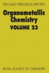 Organometallic Chemistry - Royal Society of Chemistry, Royal Society of Chemistry, J L Wardell, Catherine E Housecroft, K C Molloy, D.A. Armitage