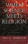 When Science Meets Religion: Enemies, Strangers, or Partners? - Ian G. Barbour