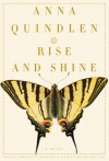 Rise and Shine - Anna Quindlen