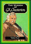 Wisdom Of G K Chesterton (The Wisdom Of... Series) - Emma Fox