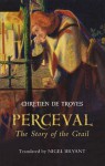 Perceval: The Story of the Grail - Chrétien de Troyes, Nigel Bryant