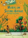 Mural on Second Avenue and Other City Poems - Lilian Moore, Roma Karas