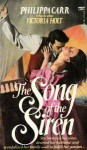 The Song of the Siren - Philippa Carr