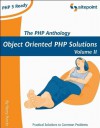 The PHP Anthology, Volume II: Applications - Harry Fuecks