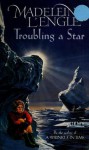 Troubling a Star - Madeleine L'Engle