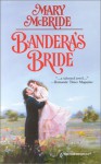 Bandera's Bride - Mary McBride