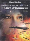 Plaies d'honneur - Tome 2 - David Weber