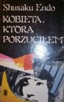 Kobieta, którą porzuciłem - Shūsaku Endō