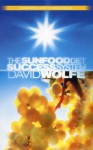 The Sunfood Diet Success System - David Wolfe