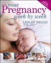 Your Pregnancy Week by Week - Lesley Regan