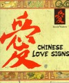 Chinese Love Signs - Derek Walters
