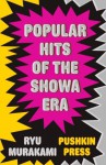 Popular Hits of the Showa Era - Ryū Murakami, Ralph McCarthy