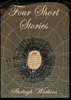 Four Short Stories - Shelagh Watkins