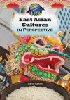 East Asian Cultures in Perspective - Joanne Mattern