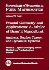 Fractal Geometry And Applications: A Jubilee Of Benoit Mandelbrot : Proceedings of Symposia in Pure Mathematics, Analysis, Number Theory, and Dynamical systems - Machiel Van Frankenhuysen, Benoît B. Mandelbrot, Michel L. Lapidus