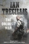 The Coldest War - Ian Tregillis