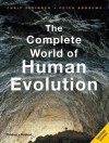 The Complete World of Human Evolution - Chris Stringer, Peter Andrews