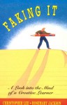 Faking It: A Look into the Mind of a Creative Learner - Rosemary Jackson, Christopher M. Lee