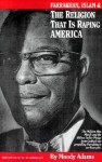 Farrakhan, Islam & the Religion That Is Raping America - Moody Adams