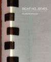 Right Ho, Jeeves - P. G. Wodenhouse, P. G. Wodenhouse