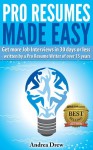 Pro Resumes Made Easy (The Made Easy Series) - Andrea Drew