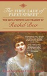 The First Lady of Fleet Street: The Life, Fortune and Tragedy of Rachel Beer - Eilat Negev, Yehua Koren