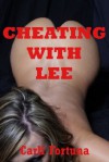 Cheating with Lee: An Office Sex with Stranger Erotica Story - Carli Fortuna