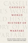 Cassell's World History Of Warfare - Holger H. Herwig